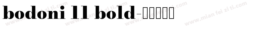 bodoni 11 bold字体转换
